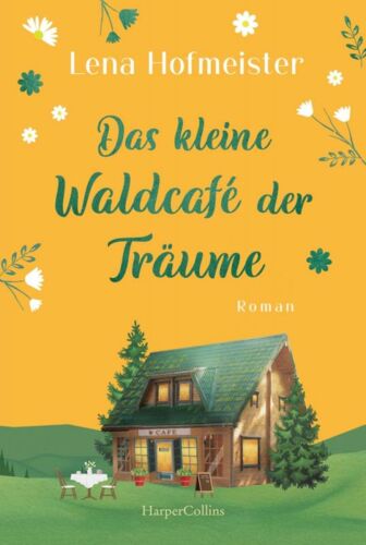 Das kleine Waldcafé der Traeume