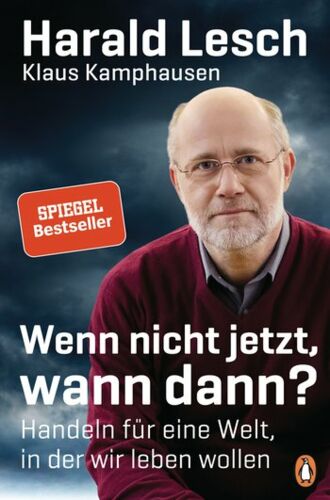 Wenn nicht jetzt wann dann